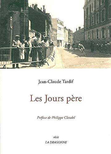Les jours père : récit