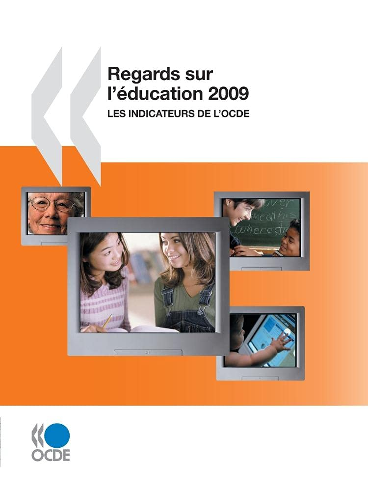 Regards sur l'éducation 2009 : les indicateurs de l'OCDE
