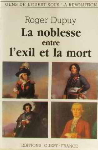 La Noblesse entre l'exil et la mort