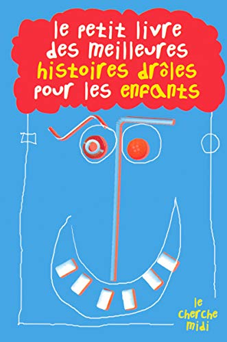 Le petit livre des meilleures histoires drôles pour les enfants