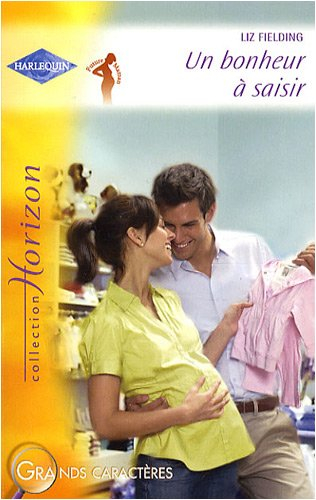 Un bonheur à saisir