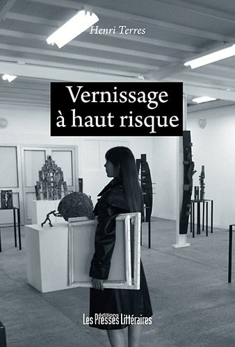 Vernissage à haut risque