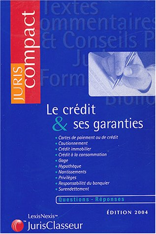 Le crédit et ses garanties ?