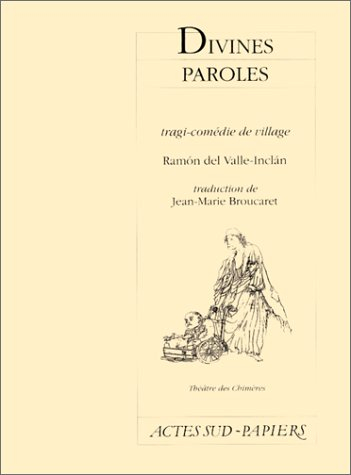 Divines paroles : tragi-comédie de village