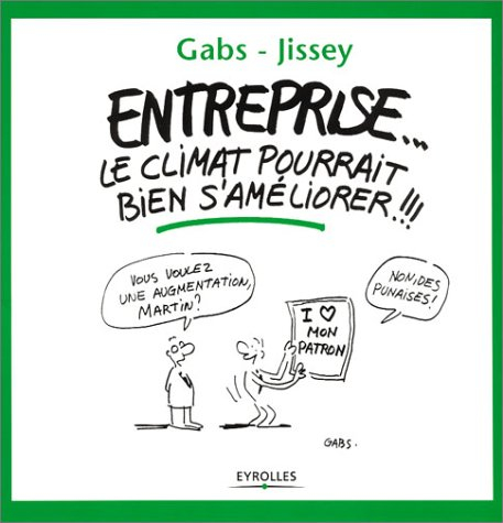 Entreprise, le climat pourrait bien s'améliorer !!!