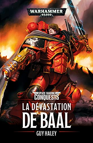 Space marine conquests. Vol. 1. La dévastation de Baal