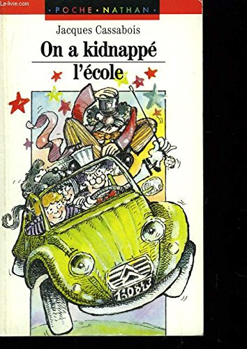 On a kidnappé l'école