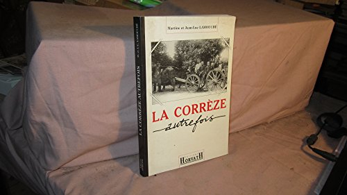 La Corrèze autrefois