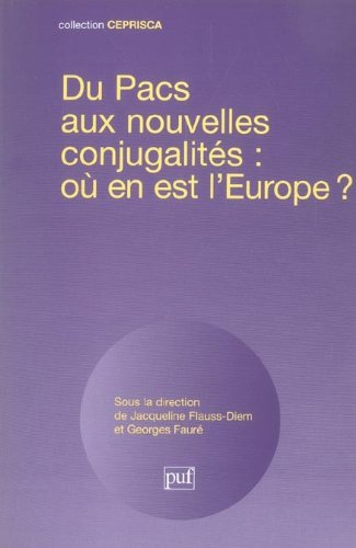 Du Pacs aux nouvelles conjugalités : où en est l'Europe ?