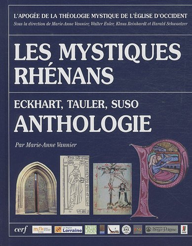 Les mystiques rhénans : Eckhart, Tauler, Suso : anthologie
