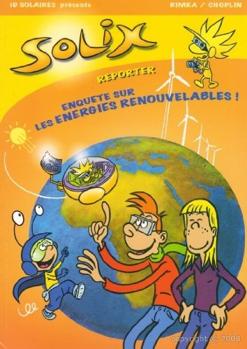 Solix reporter enquête sur les énergies renouvelables