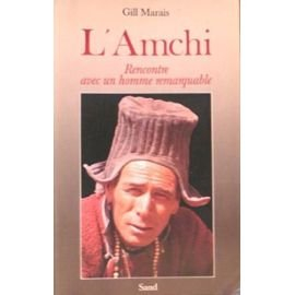 L'Amchi : rencontre avec un homme remarquable