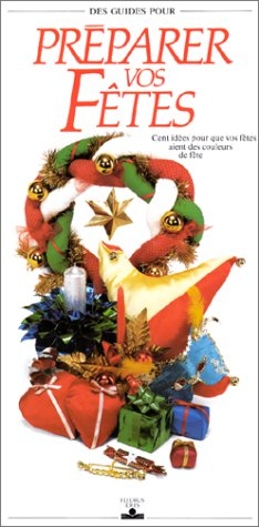 Préparez vos fêtes