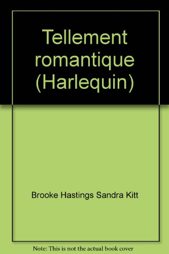tellement romantique (harlequin)
