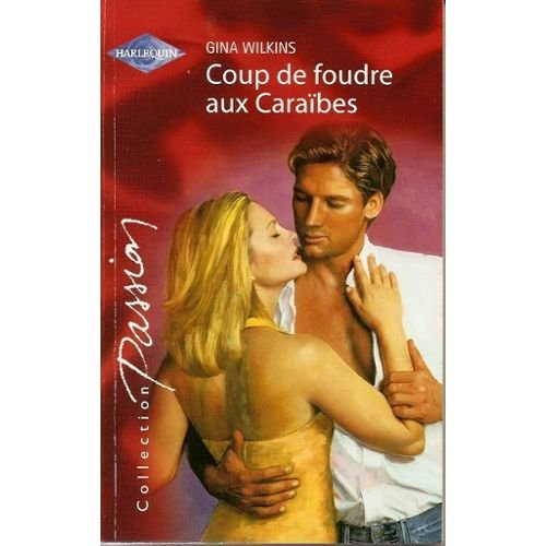 Sous le soleil... passionnément