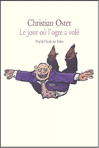Le jour où l'ogre a volé