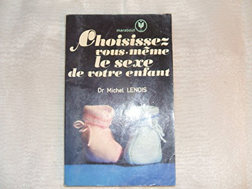 choisissez vous-meme le sexe de votre enfant