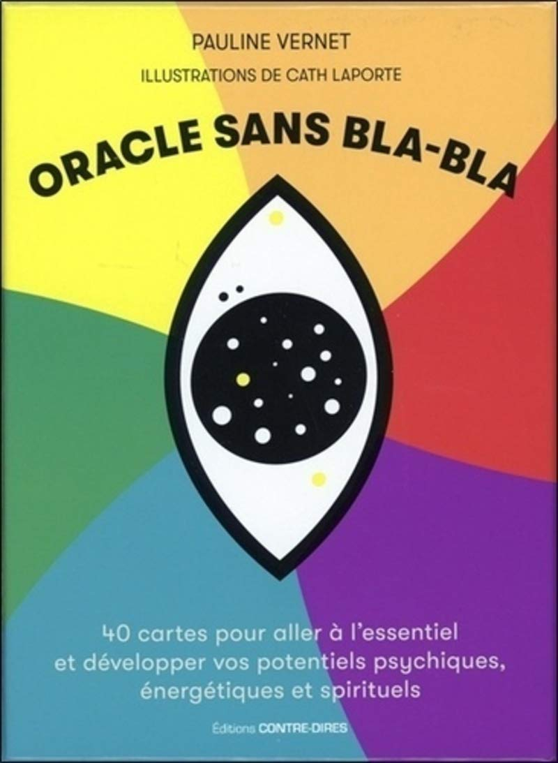 Oracle sans bla-bla : 40 cartes pour aller à l'essentiel et développer vos potentiels psychiques, én