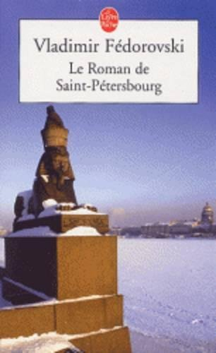 Le roman de Saint-Pétersbourg : les amours au bord de la Néva