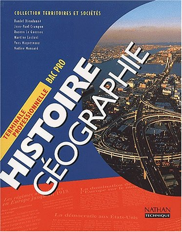 Histoire géographie terminale professionnelle : livre de l'élève