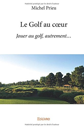 le golf au coeur
