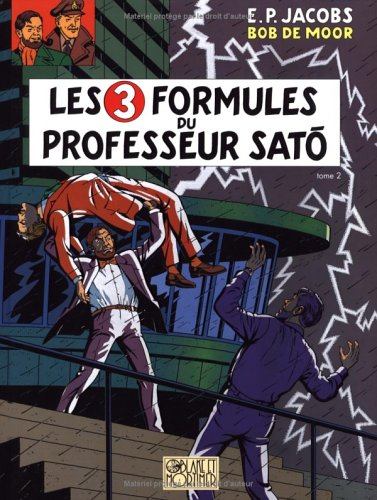 Les aventures de Blake et Mortimer. Vol. 12. Les 3 formules du professeur Sato. Vol. 2