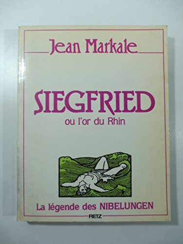 Siegfried ou l'Or du Rhin