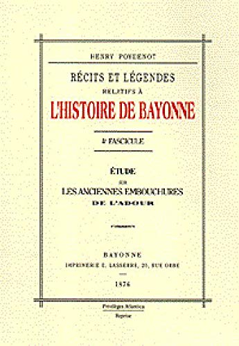 L histoire de bayonne 4e fascicule