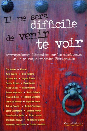 Il me sera difficile de venir te voir : correspondances littéraires sur les conséquences de la polit