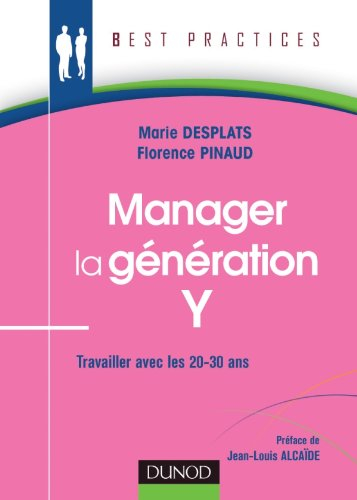 Manager la génération Y : travailler avec les 20-30 ans