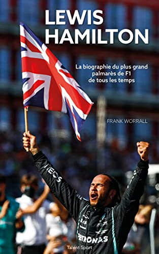 Lewis Hamilton : la biographie du plus grand palmarès de F1 de tous les temps