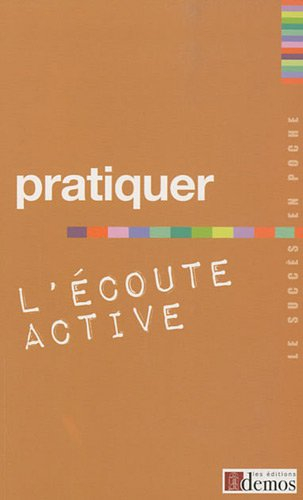 Pratiquer l'écoute active