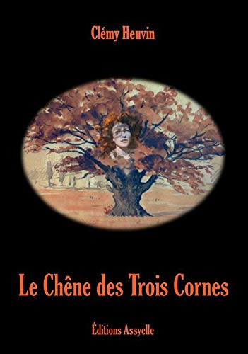 Le Chêne des Trois Cornes