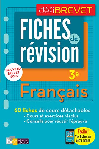 Français, brevet, 3e : fiches de révision : nouveau brevet 2018