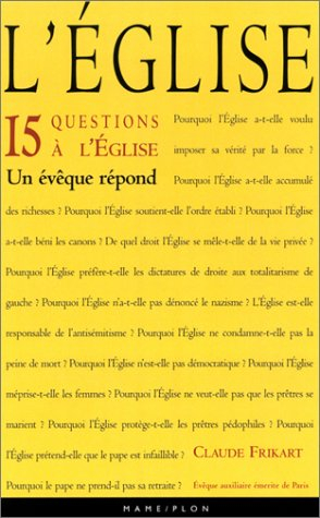 L'Eglise : 15 questions sur son histoire