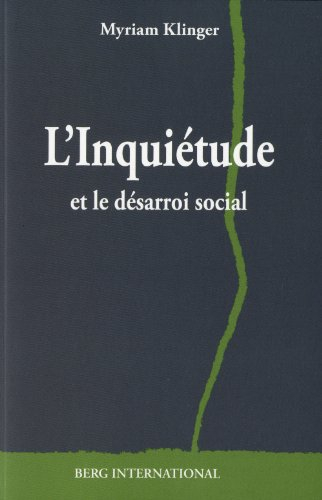 L'inquiétude et le désarroi social