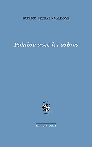 Palabre avec les arbres