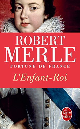 Fortune de France. Vol. 8. L'enfant-roi