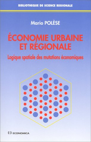 Economie urbaine et régionale : logique spatiale des mutations économiques