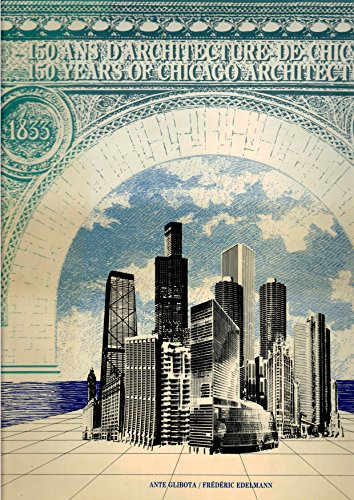 chicago 150 ans d architecture 1833-1983. catalogue de l exposition organisée par le musée-galerie d
