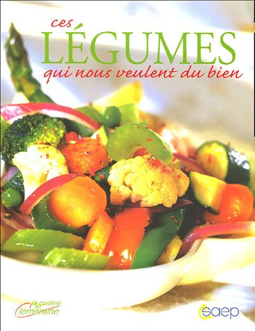 Ces légumes qui nous veulent du bien