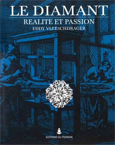 Le diamant : réalité et passion