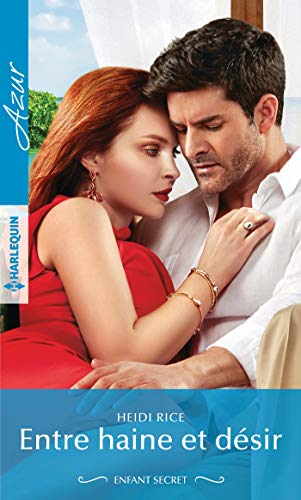 Entre haine et désir : enfant secret