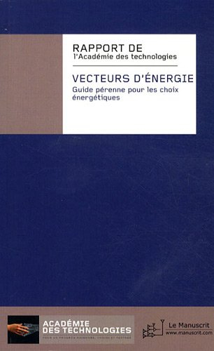 Vecteurs d'énergie : guide pérenne pour les choix énergétiques