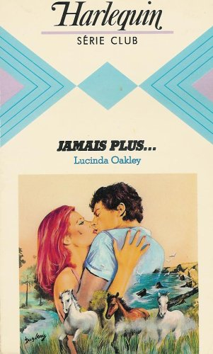 jamais plus : collection : harlequin série club n, 420