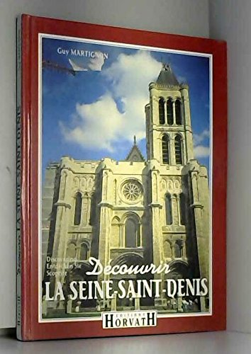 Découvrir la Seine-Saint-Denis
