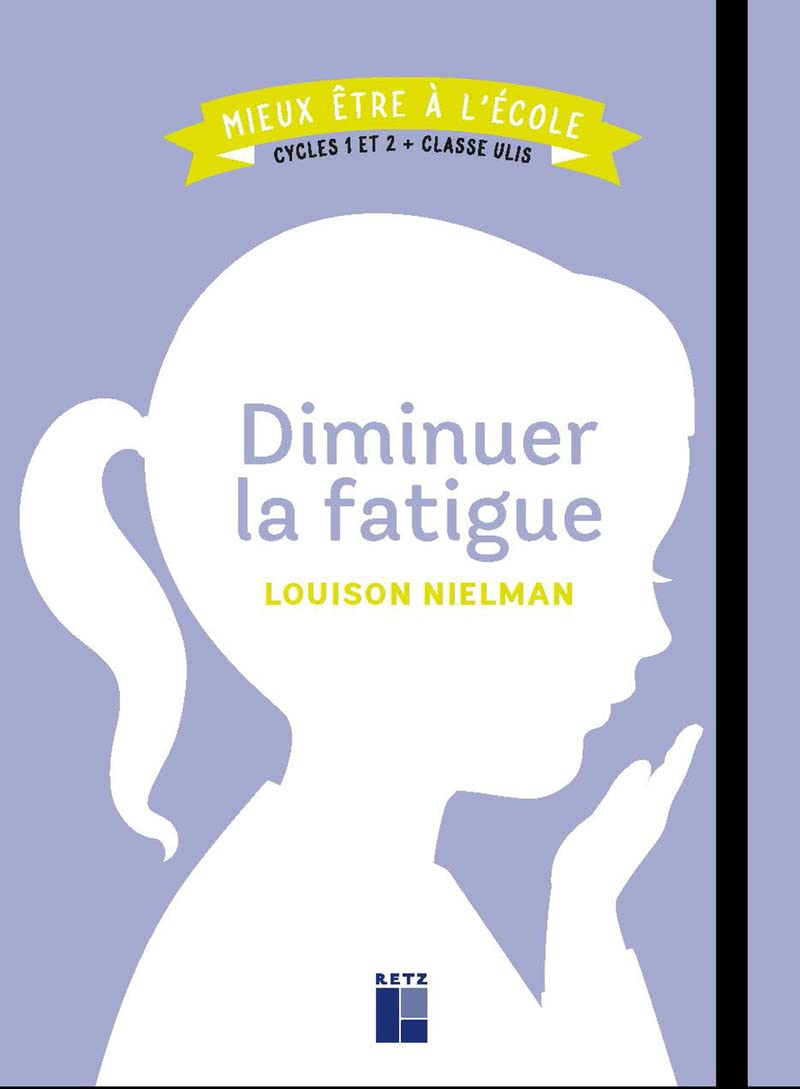 Diminuer la fatigue : cycles 1 et 2 + classe Ulis