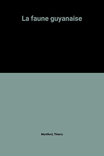La faune guyanaise