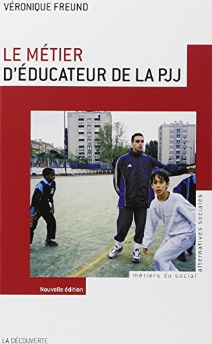 Le métier d'éducateur de la PJJ