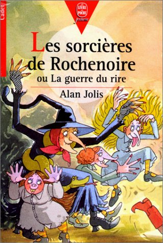 Les sorcières de Rochenoire ou la Guerre du rire